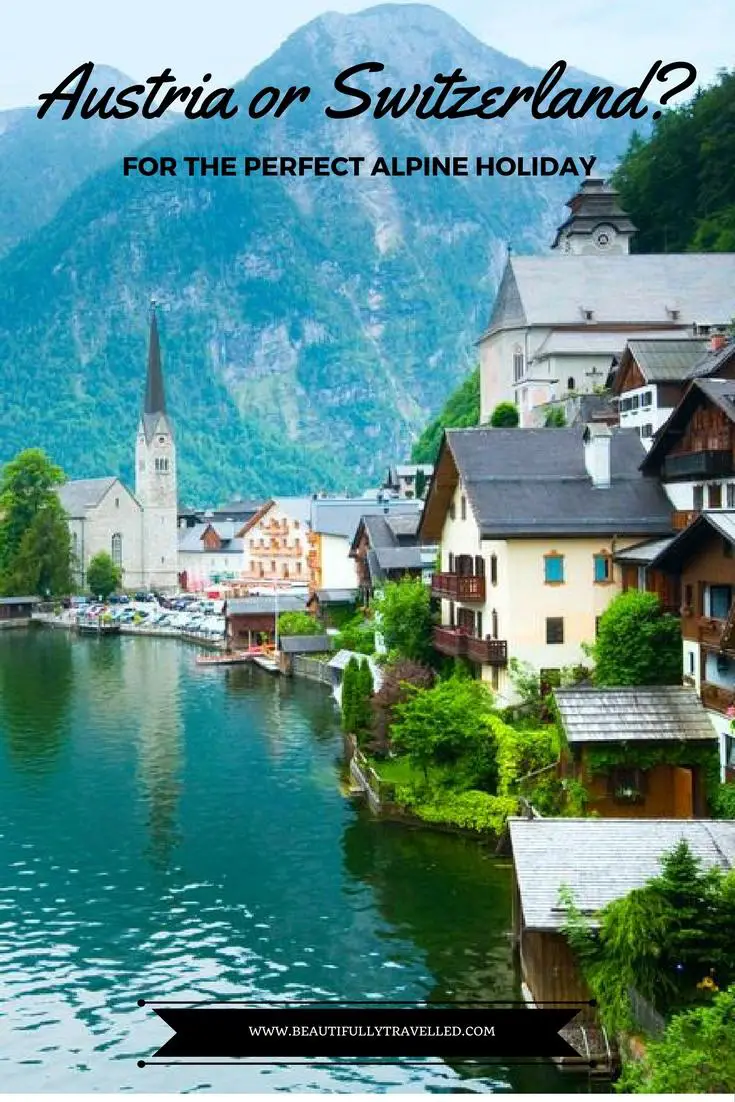 Austria or Switzerland 1 Austria or Switzerland - Which country should you visit for the perfect Alpine holiday - Switzerland