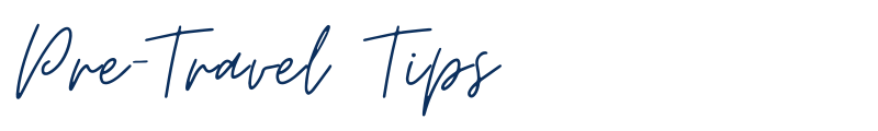Travel Tips Pre Travel Tips