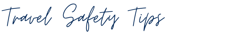 Top Travel Tips Travel safety Tips