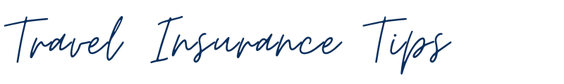 Travel Tips Travel Insurance Tips